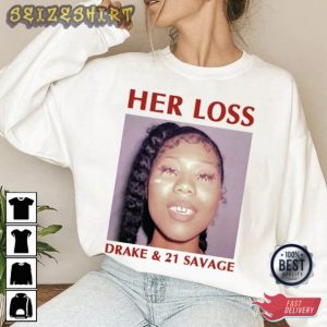 Her Loss Album Drake And 21 Savage Best T-Shirt