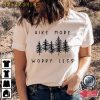 Hike More Worry Less Hiking T-Shirt