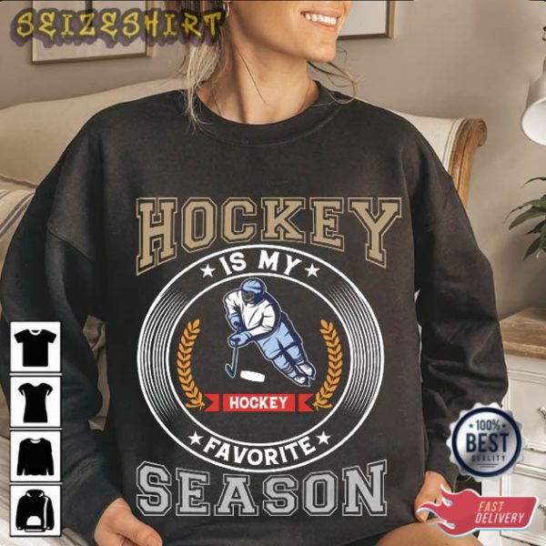 Hockey Is My Season Sports T-Shirt
