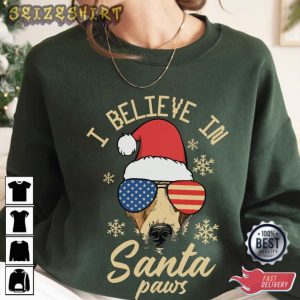 I Believe In Santa Paws T-Shirt