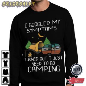 I Just Need To Go Camping In The Night T-Shirt