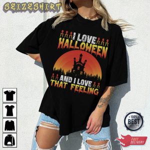 I Love Halloween And I Love That Felling T-Shirt