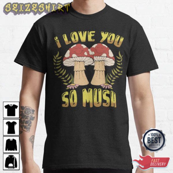 I Love You So Much Valentine Day Gift For Couple T-Shirt