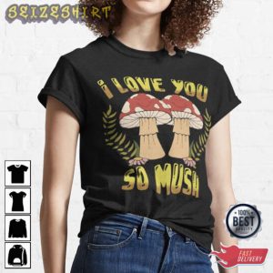 I Love You So Much Valentine Day Gift For Couple T-Shirt
