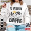 I’d Rather Be Camping Hobbies T-Shirt