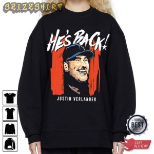 Justin Verlander Hes Back Trendy T-Shirt