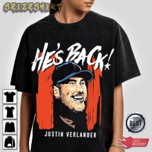 Justin Verlander Hes Back Trendy T-Shirt