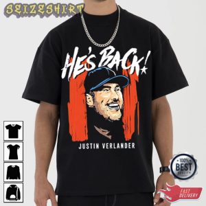 Justin Verlander Hes Back Trendy T-Shirt