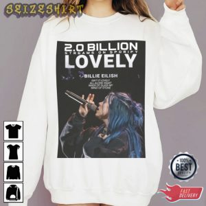 Lovely 2.0 Billion Billie Eilish Gift For Fan T-Shirt