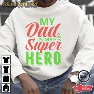 MY Dad Is My Super Hero Active T-Shirt