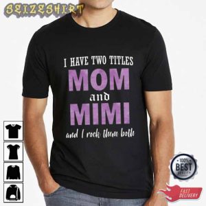Mom And Mini Gift For Mom T-Shirt