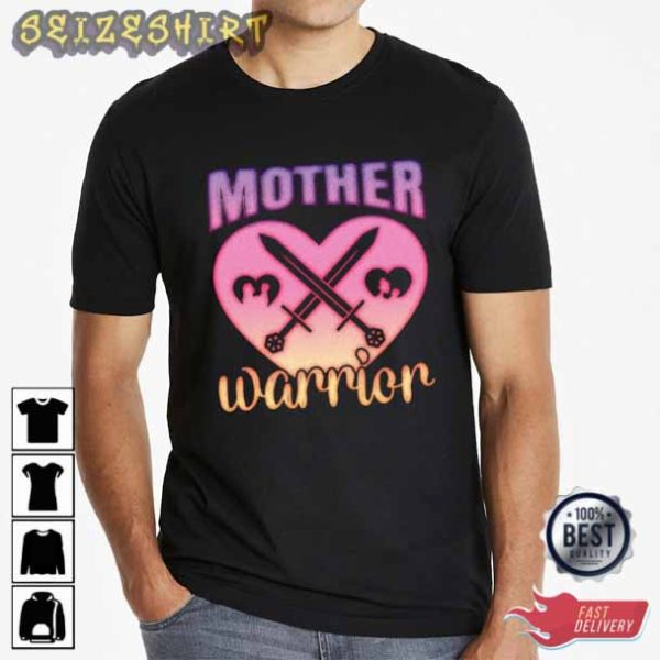 Mother Warrier Funny T-Shirt