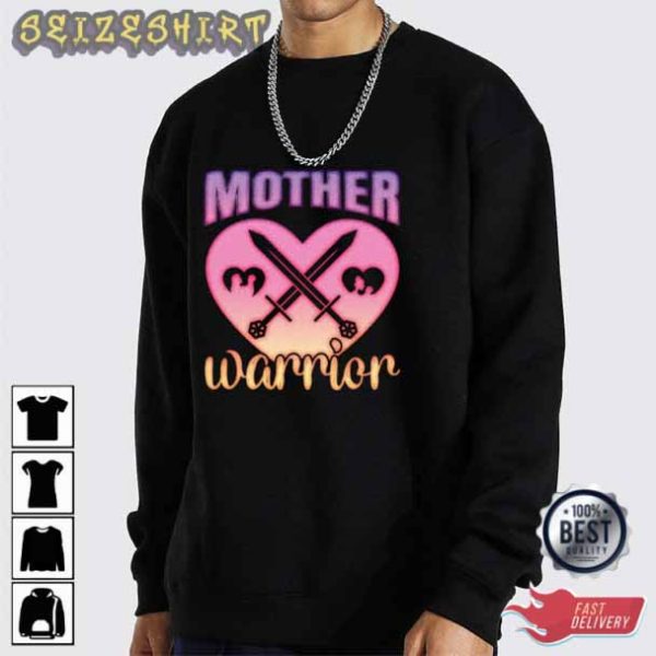 Mother Warrier Funny T-Shirt