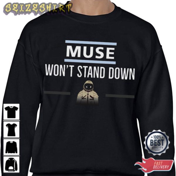 Muse Won’t Stand Down Trendy T-Shirt