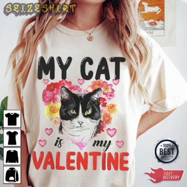 My Cat Is My Valentine Flower T-Shirt