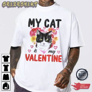 My Cat Is My Valentine Flower T-Shirt