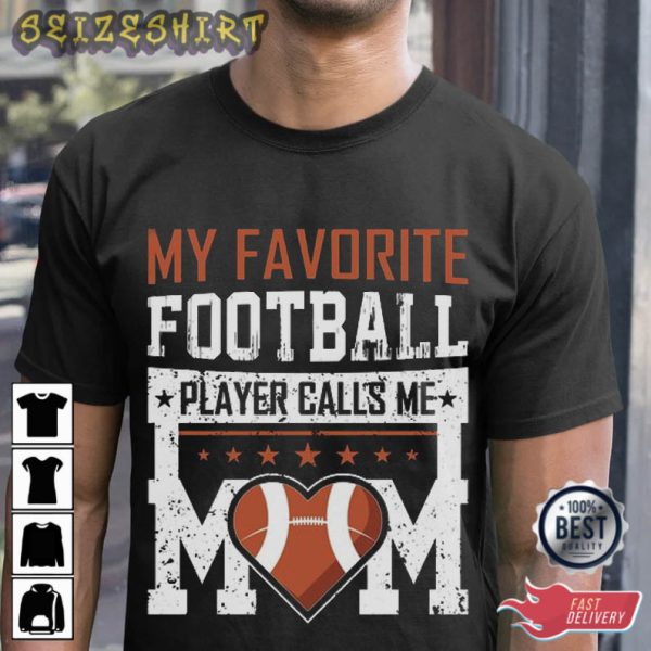My Mother Loves Football Sports T-Shirt