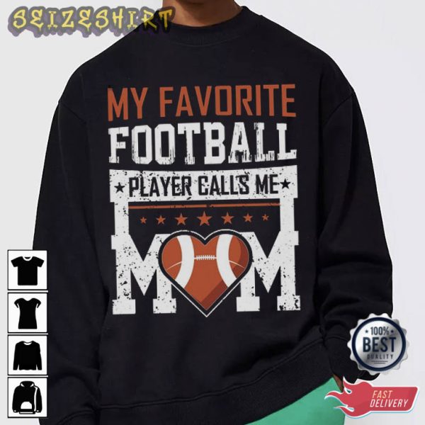 My Mother Loves Football Sports T-Shirt