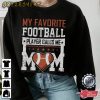My Mother Loves Football Sports T-Shirt