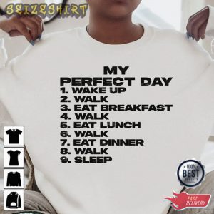My Schedule for a Great Day T-Shirt