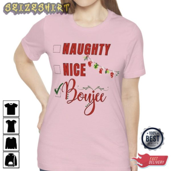 Naughty Nice Boujee Cute Christmas T-Shirt