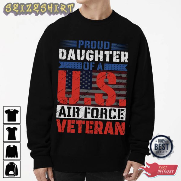 Proud Daughter Of A US Air Force Veteran T-Shirt