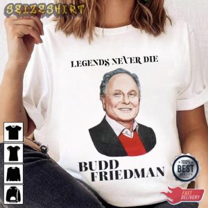 RIP Budd Friedman Improv Comedy Club Founder T-Shirt