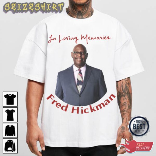 Rest In Peace CNN Fred Hickman T-Shirt