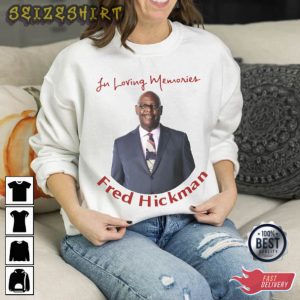 Rest In Peace CNN Fred Hickman T-Shirt