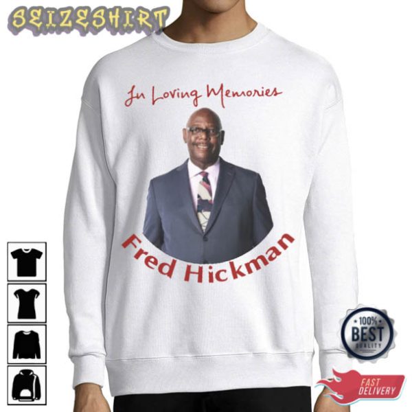 Rest In Peace CNN Fred Hickman T-Shirt