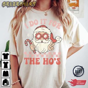 Retro I Do It For The Ho's Christmas T-Shirt