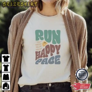 Run Happy Pace T-Shirt Sweatshirt