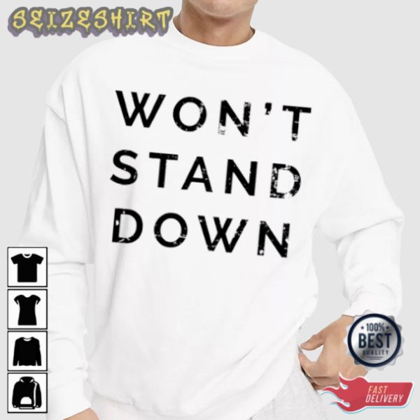 Song Won’t Stand Down Muse Trendy Music T-Shirt