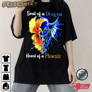 Soul Of A Dragon Heart Of A Phoenix T-Shirt