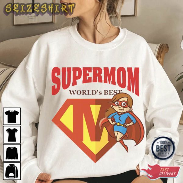 Supermom Wold’s Best Gift For Mom T-Shirt