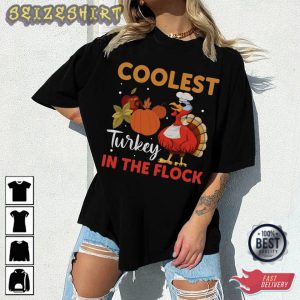 Thanksgiving Day Coolest Turkey In The Flock T-Shirt