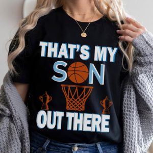 That’s My Son Out There T-Shirt