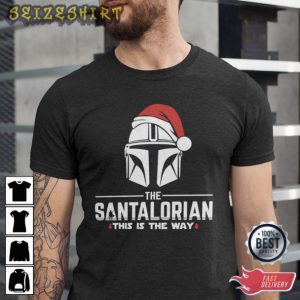 The Santalorian This Is The Way Christmas T-Shirt