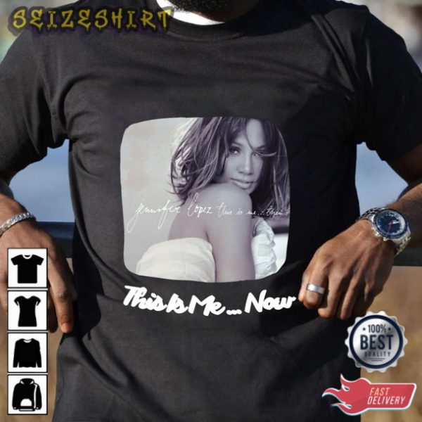 This Is Me Now New Album Jennifer Lopez T-Shirt