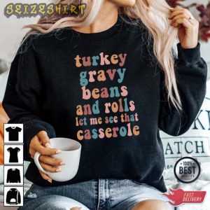 Turkey Gravy beans And Rolls Thanksgiving T-Shirt