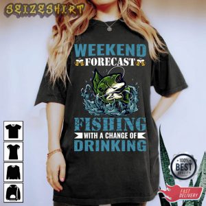 Weekend Forecast Fishing T-Shirt