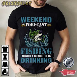 Weekend Forecast Fishing T-Shirt