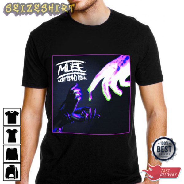 Won’t Stand Down Muse Rock Band T-Shirt