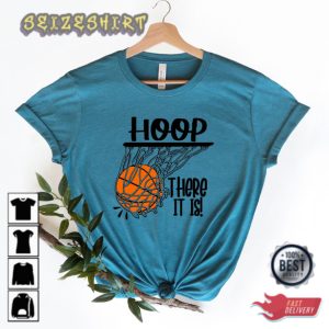 Hoop There It Is Basketball Unisex Shirt