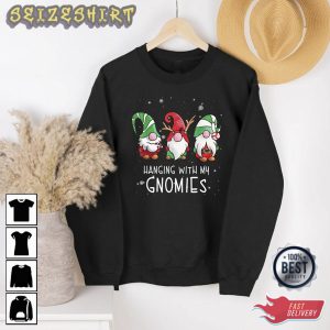 Hanging With My Gnomies Gnome Christmas Shirts