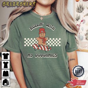 Rollin With My Doughmies Vintage Chirtmas Shirt Design