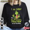 I Am Sorry The Nice Kindergarten Teacher Is On Vacation Grinch Shirt Design