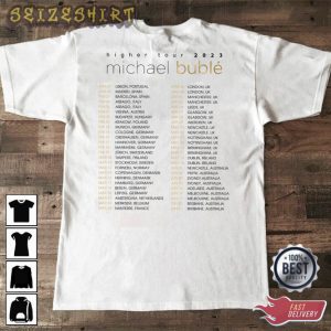 2023 Michael Bublé Higher European Tour Unisex T-shirt (2)
