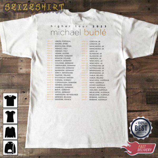 2023 Michael Bublé Higher European Tour Unisex T-shirt