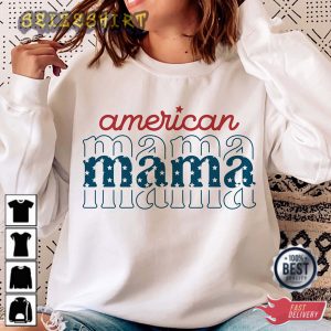 American Mama 4th Of July Fourth Of July Sweatshirt